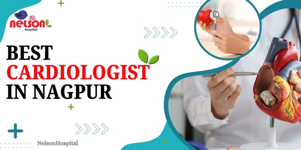 Best Cardiologist in Nagpur