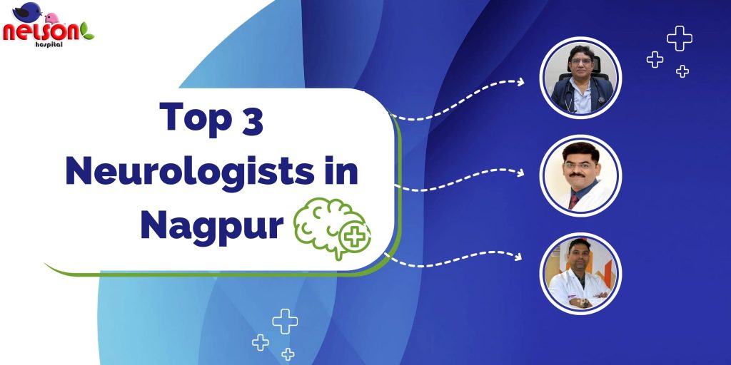top 3 neurologist in Nagpur