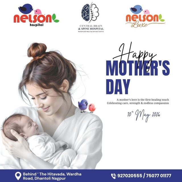 A mother’s love is the first healing touch 💙
The first comfort. The first protection. The first care we ever feel 👩‍👧✨

This Mother’s Day, we celebrate every mother who gives endless love, strength & warmth without asking for anything in return 🌸

👩‍⚕️ From pregnancy to parenthood, Nelson Hospital stands beside every mother’s journey with trusted care & expert support
💙 Because every mother deserves the best care too

🏥 Trusted healthcare for mothers & babies in Nagpur
📍 Dhantoli & Wardhaman Nagar, Nagpur
📞 9518951959 / 9270205552
🌐 www.nelsonhospitals.com
.
.
.
.
#nagpurhospital  #nagpur #nagpurcity #GynecologyCare #nelsonhospital #healthawareness #stayhealthy #stayhealthy #HealthcareExcellence #PremiumCare #AdvancedCare #TrustedDoctors #PatientFirst #patientfirst #QualityCare #qualitycare #nagpurhospital #wardhamannagar #nagpurcity #foryoü #foryouシ #foryoupage #viralreelsシ #virałreels #besthospital #nagpur  #viralpost